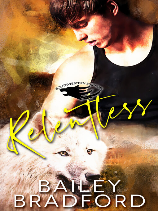 Title details for Relentless by Bailey Bradford - Available